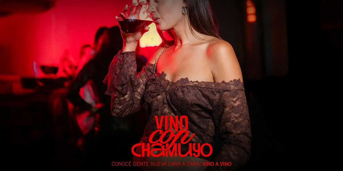 Vino con Chamuyo