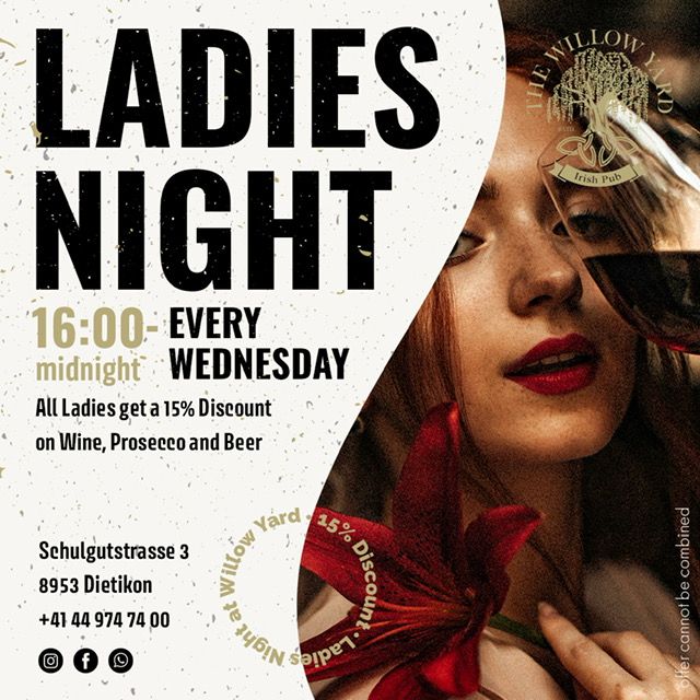 Ladies Night at The Willow Yard | Schulgutstrasse 3, 8953 Dietikon ...