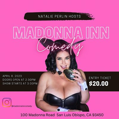 Madonna Inn Comedy
