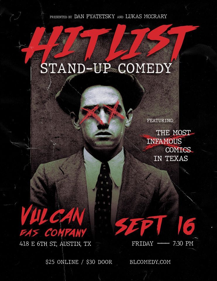 Hit List Stand-Up Comedy | Vulcan Gas Company, Austin, TX | September ...