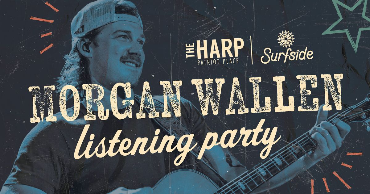 Morgan Wallen Listening Party 8\/22