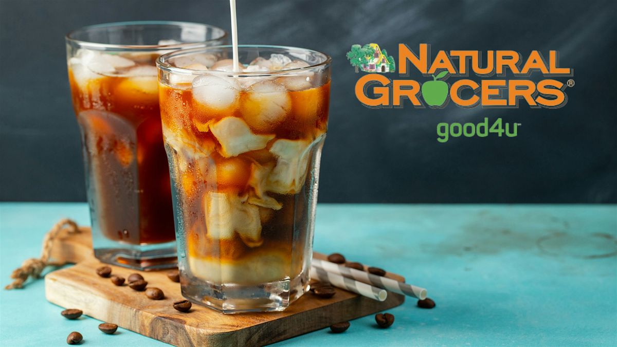 Natural Grocers Presents Hack Your Coffee Bar 2025 3016 E Broadway