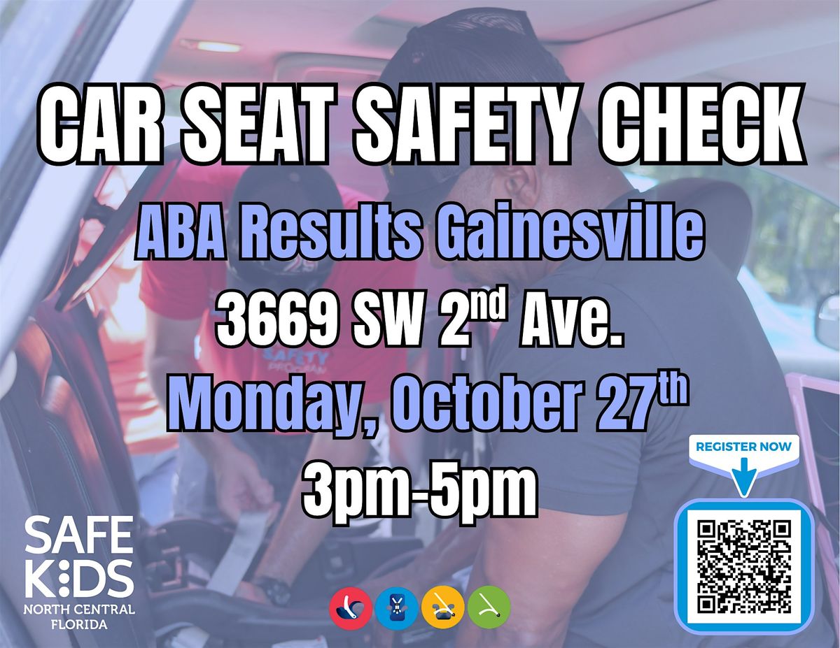 ABA Results Gainesville Car Seat Check - October 27, 2025