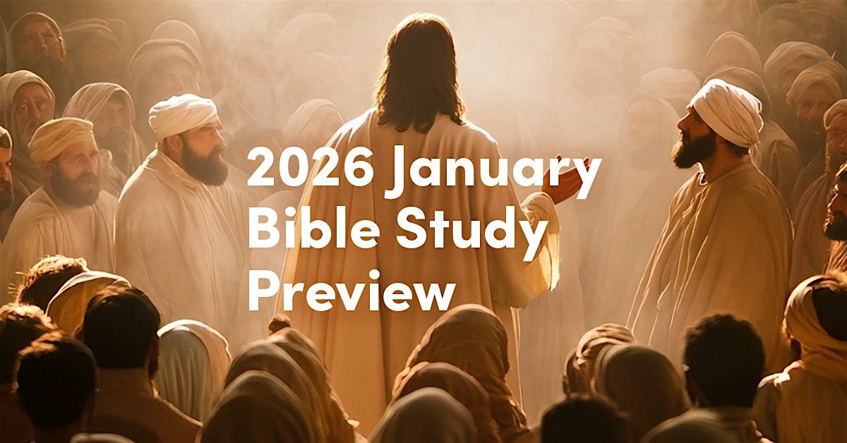 2026 January Bible Study Preview - Alexandria