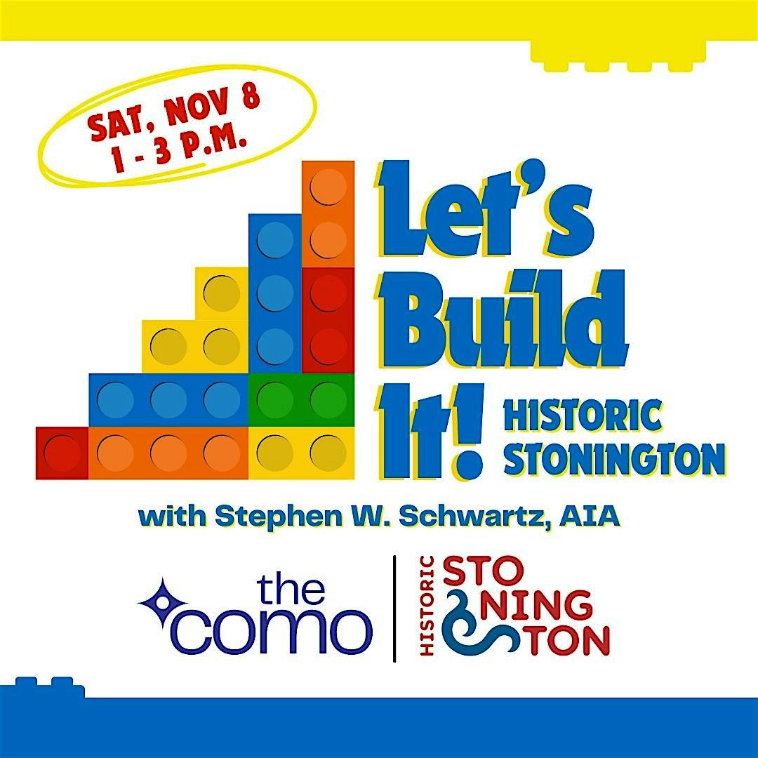 Let's Build It! Historic Stonington