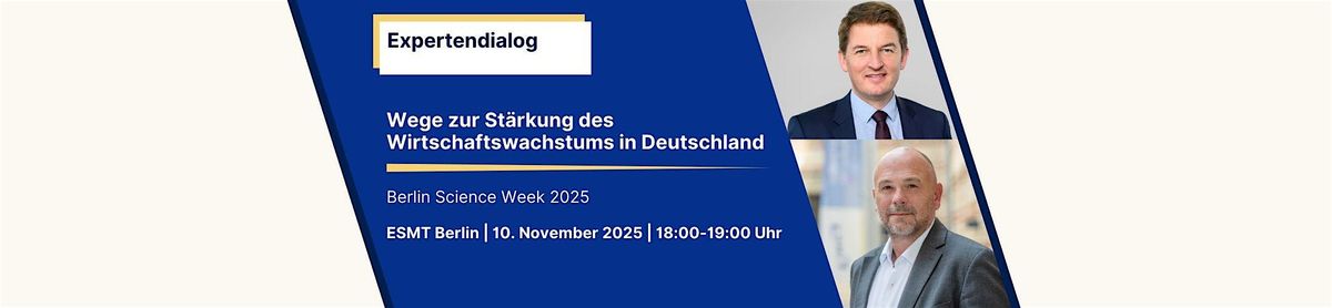 Expertendialog: Wege zur St\u00e4rkung des Wirtschaftswachstums in Deutschland
