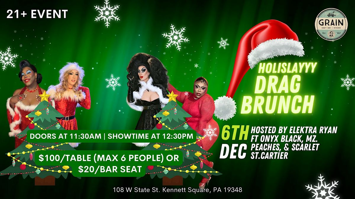 Grain KSQ Holislayyy Drag Brunch