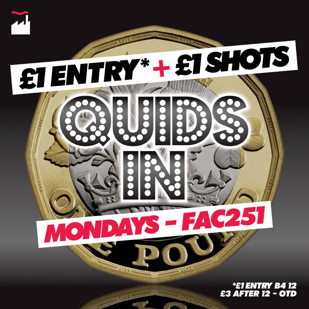 Quids In Mondays