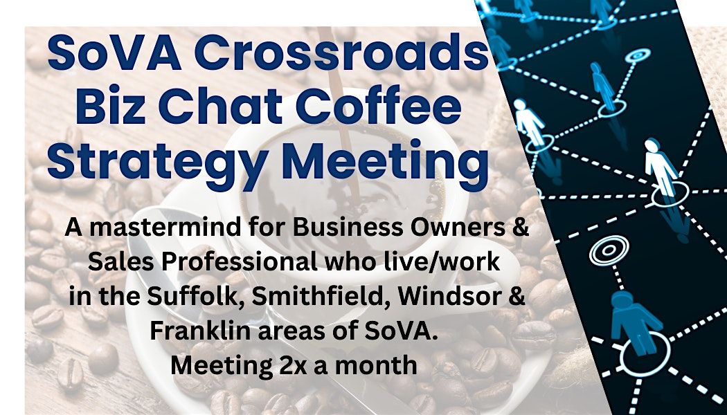 SoVa Crossroads Biz Chat Coffee Strategy Meeting