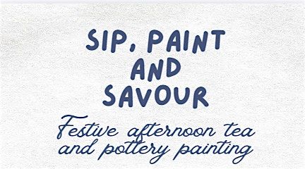 Sip,paint & indulge - festive afternoon tea