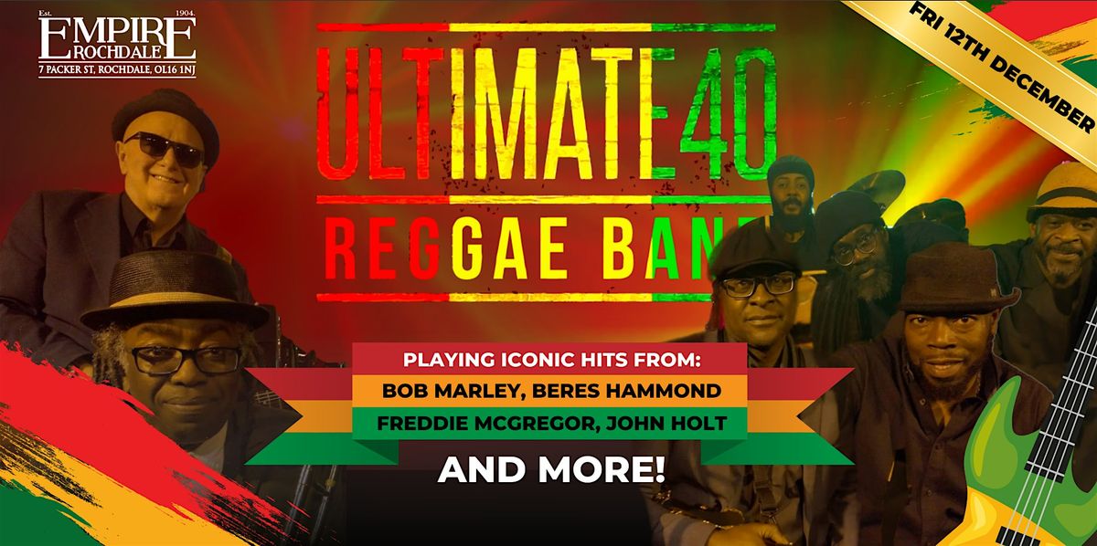 Ultimate 40 Reggae - Live at The Empire