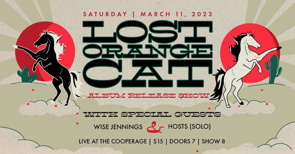 Lost Orange Cat **Record Release** with Wise Jennings and HOSTS (Solo