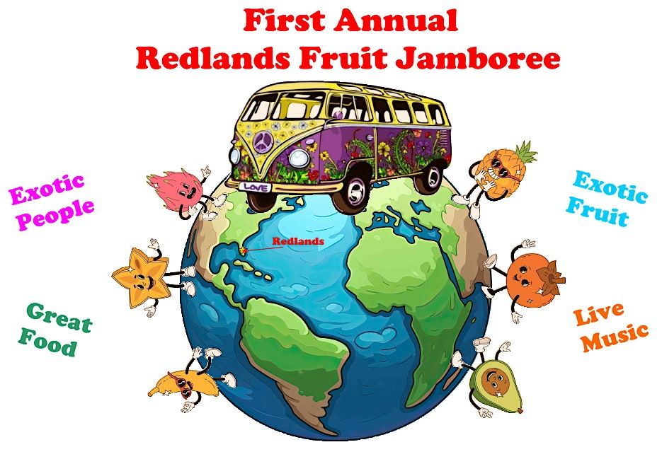 SECOND ANNUAL REDLAND'S FRUIT JAMBOREE