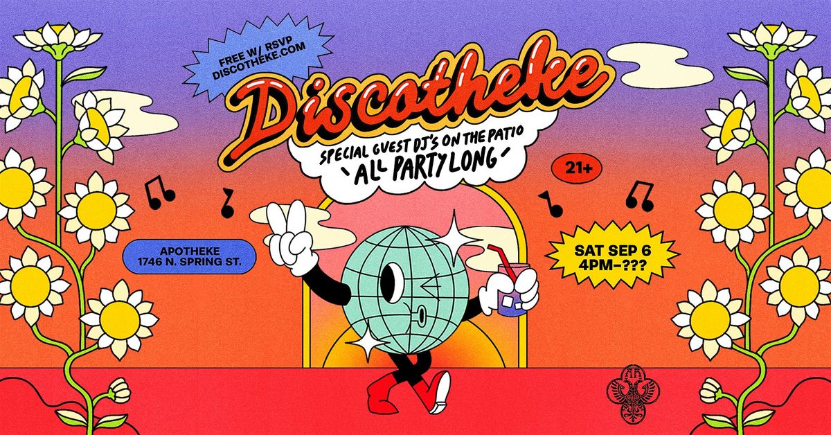 DISCOTHEKE - SPECIAL GUESTS ALL PARTY LONG