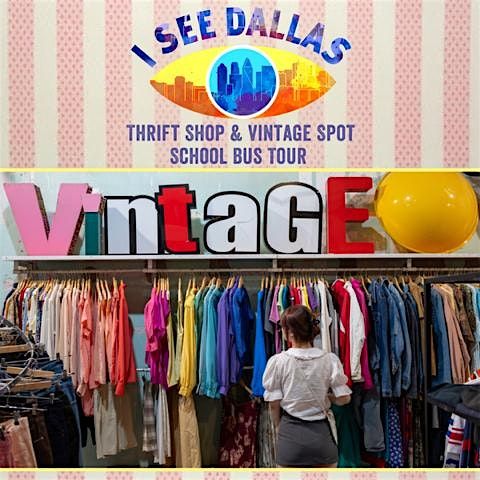 Sun. 8\/24 Dallas Thrift & Vintage Shopping Tour - Classic Route