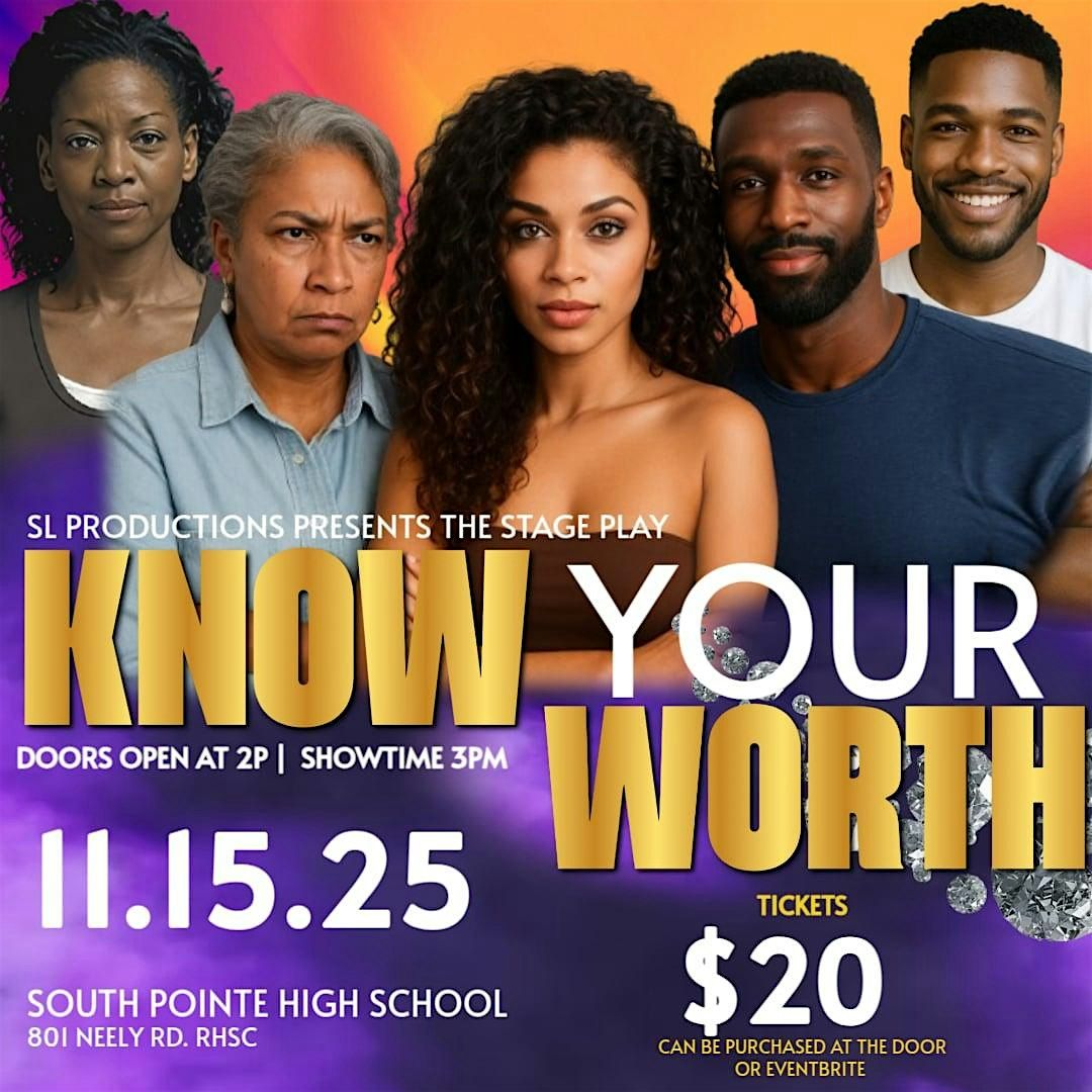 S&L Presents StagePlay: Know YourWorth