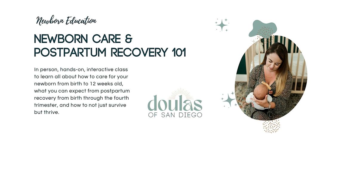 Newborn Care + Postpartum Recovery 101