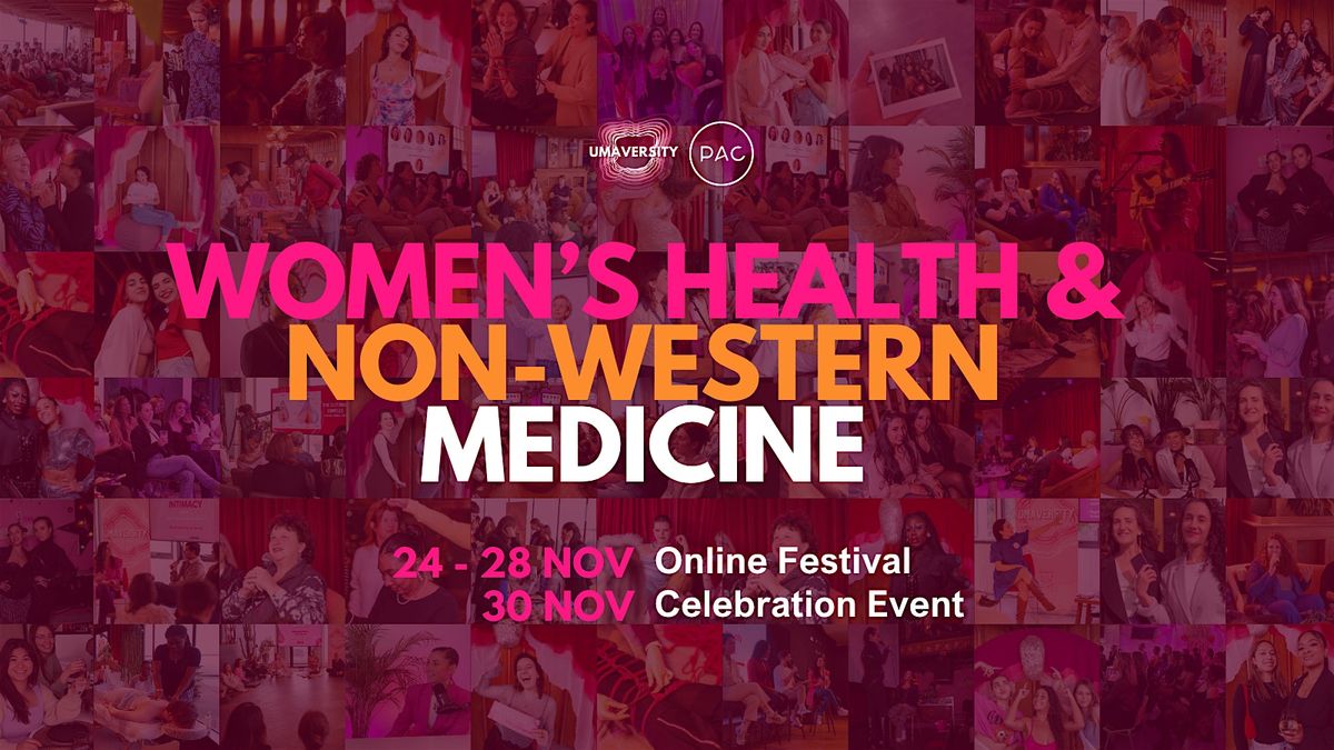 Celebrating Women+'s Health through Non-Western Medicine