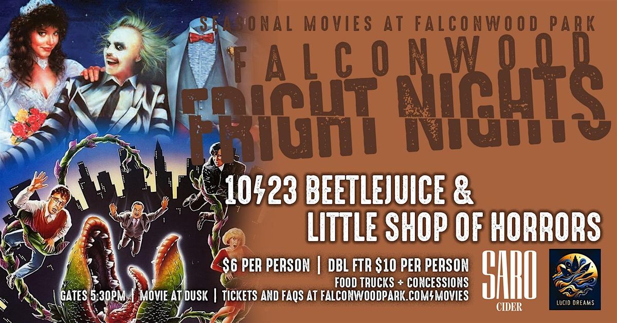 Falconwood Fright Nights: Beetlejuice and Little Shop of Horrors Dbl Ftr