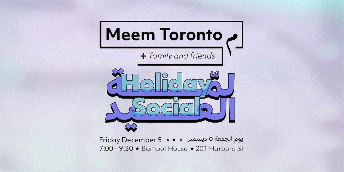 Meem Toronto Holiday Social