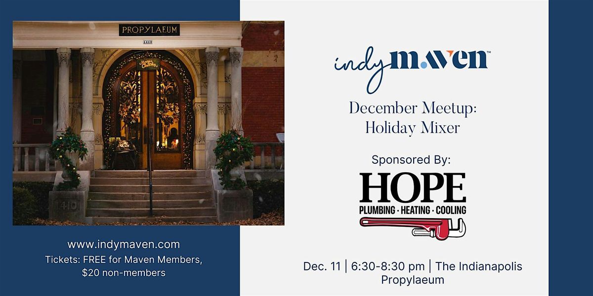 Indy Maven December Meetup | Holiday Mixer at The Propylaeum