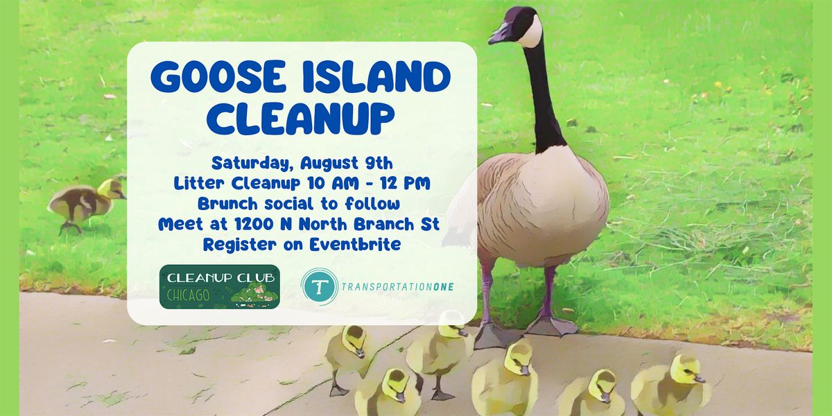 Goose Island Cleanup and BRUNCH with Cleanup Club!