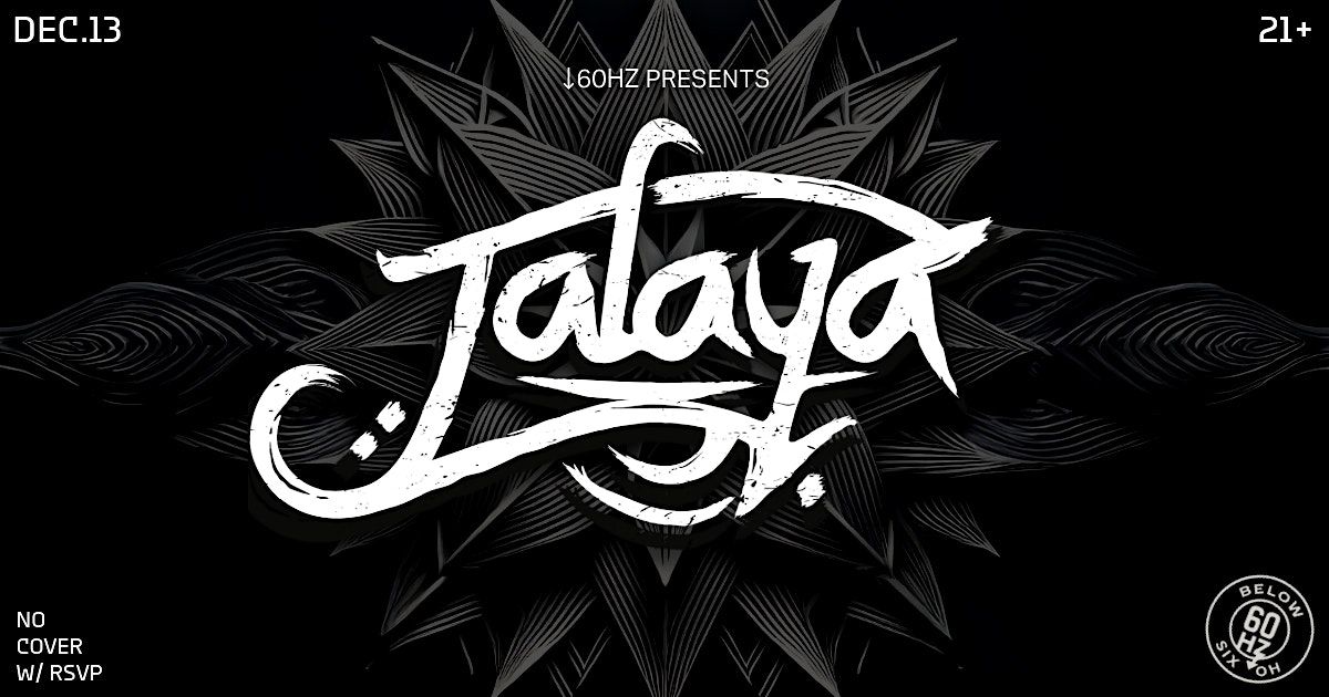 \u219360hz Presents: Jalaya