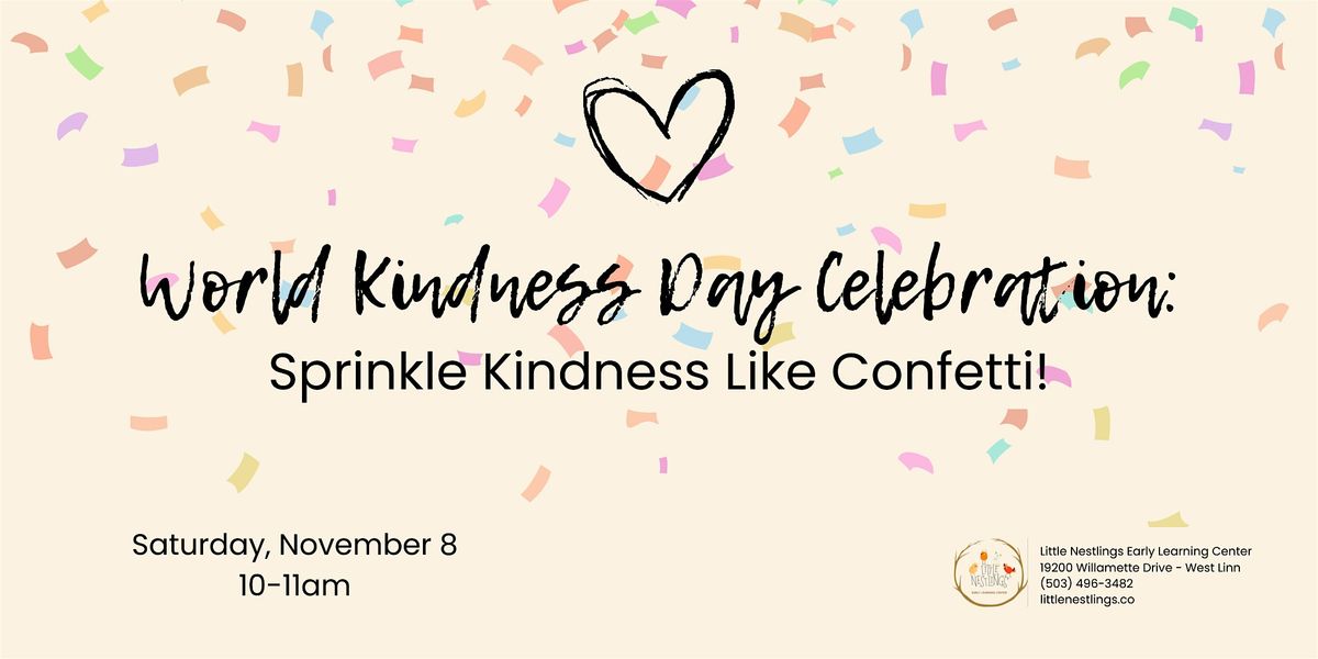 World Kindness Day Celebration: Sprinkle Kindness Like Confetti!