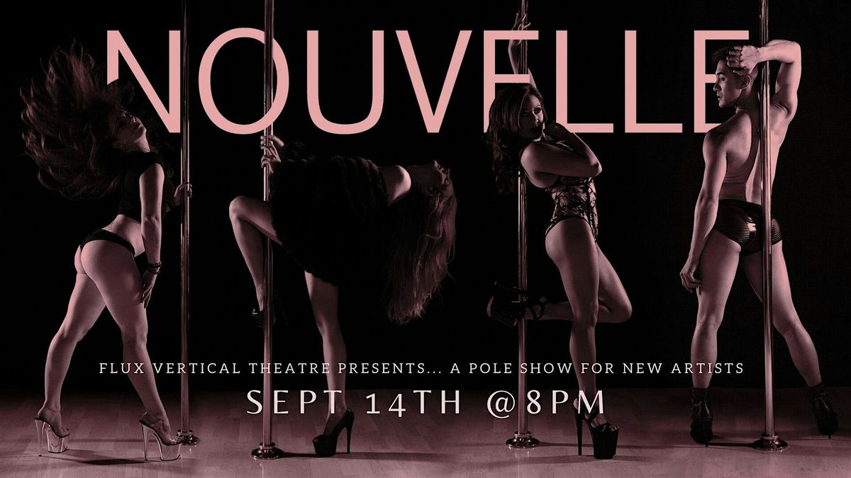 Nouvelle 8pm - A Show for Emerging Pole Artists
