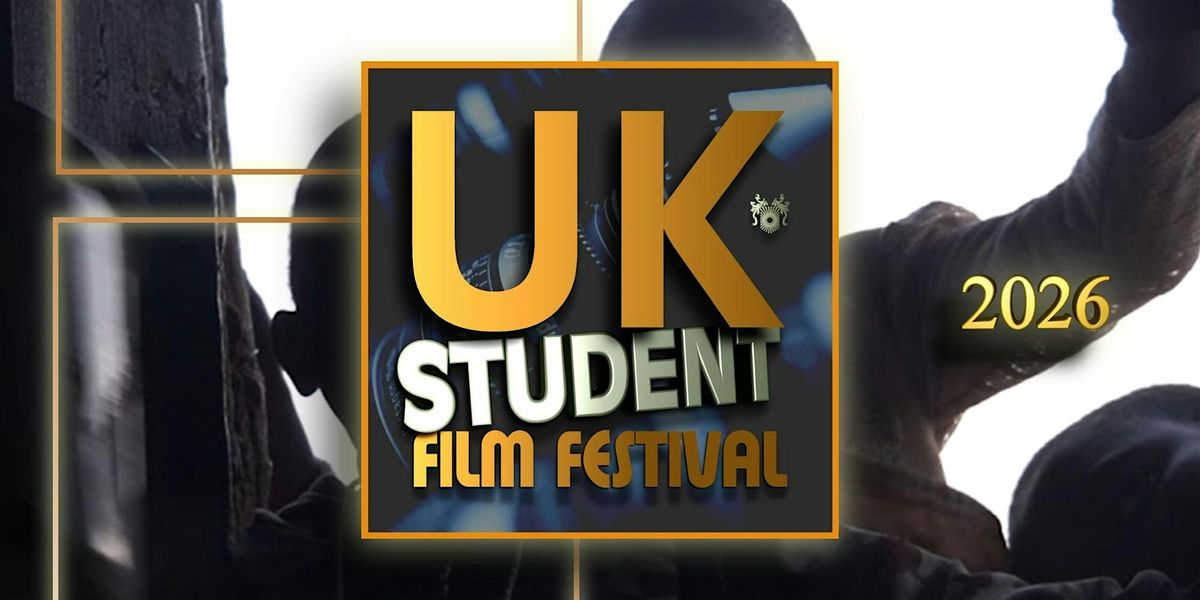 United Kingdom Student Film Festival | 2026