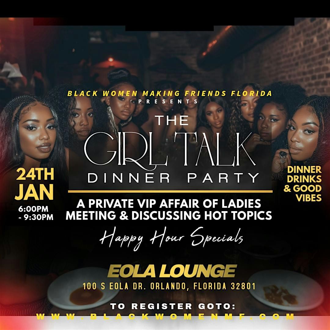 Girl Talk Dinner Party  (Orlando Edition)