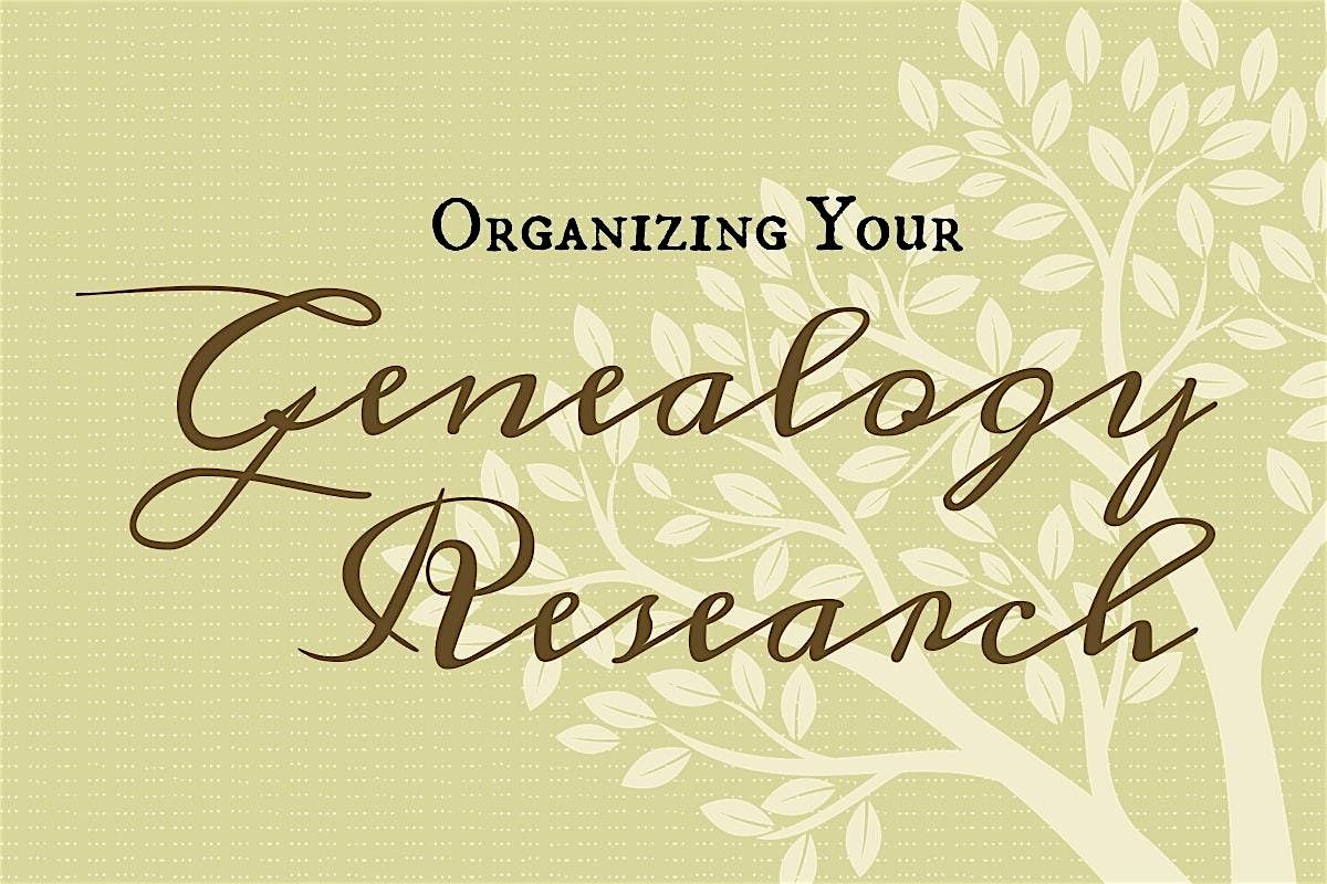 Organizing Your Genealogy Research