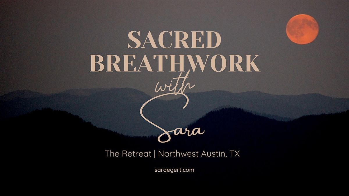 Sacred Breathwork with Sara | The Retreat | ATX | Nov. 19| 7-8:30