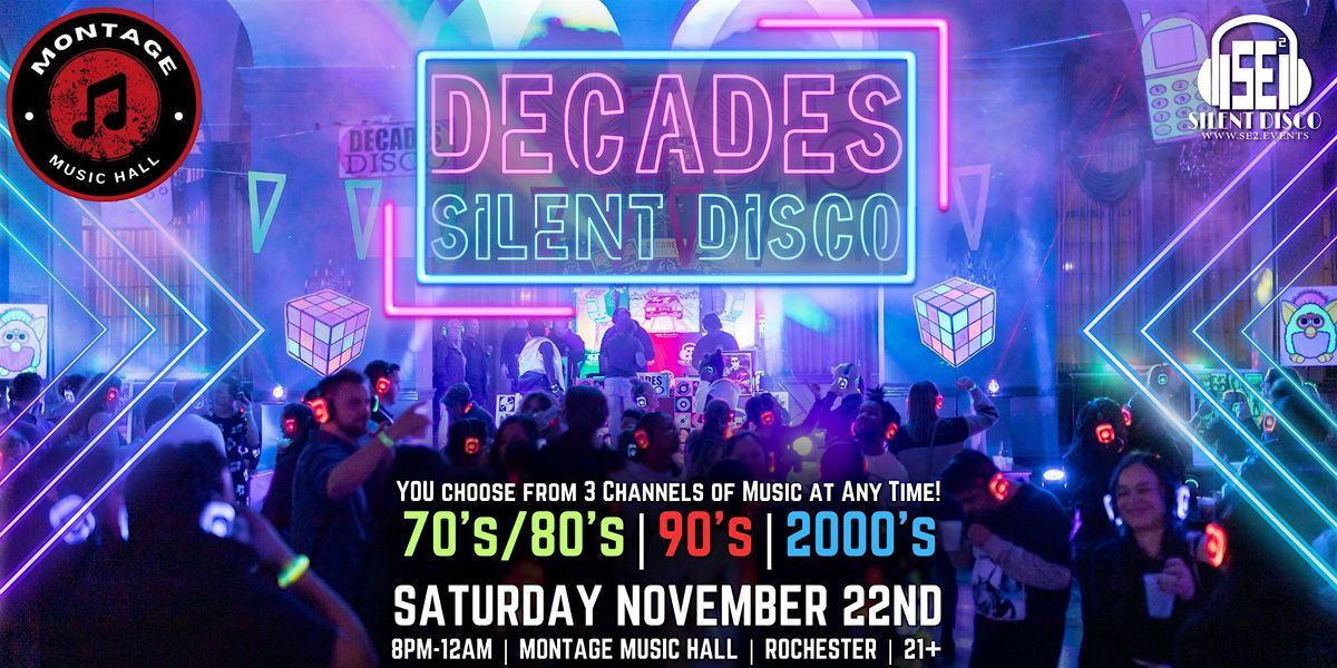 DECADES Silent Disco at Montage Music Hall (Rochester) - 11\/22\/25