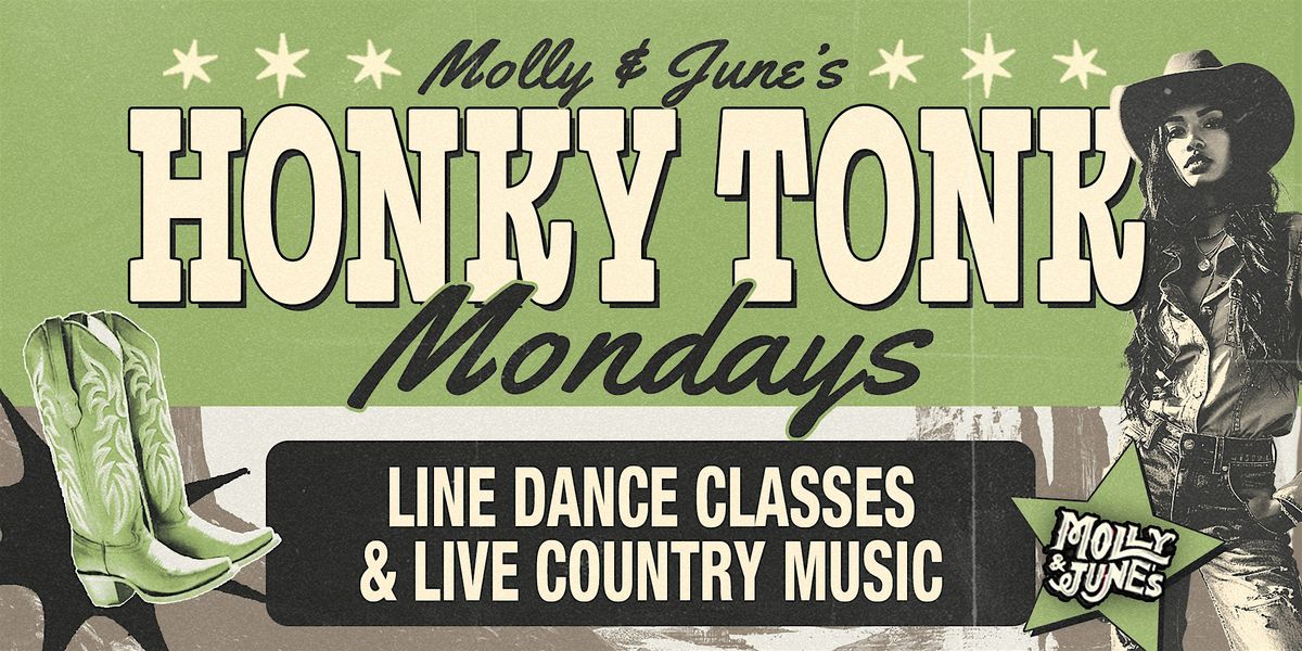 Molly & June's Presents: Honky Tonk Mondays (3 of 4)