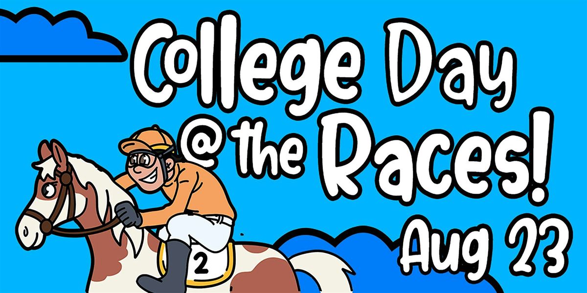 2025 College Day at The Races