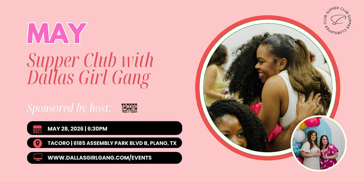 May Supper Club with Dallas Girl Gang