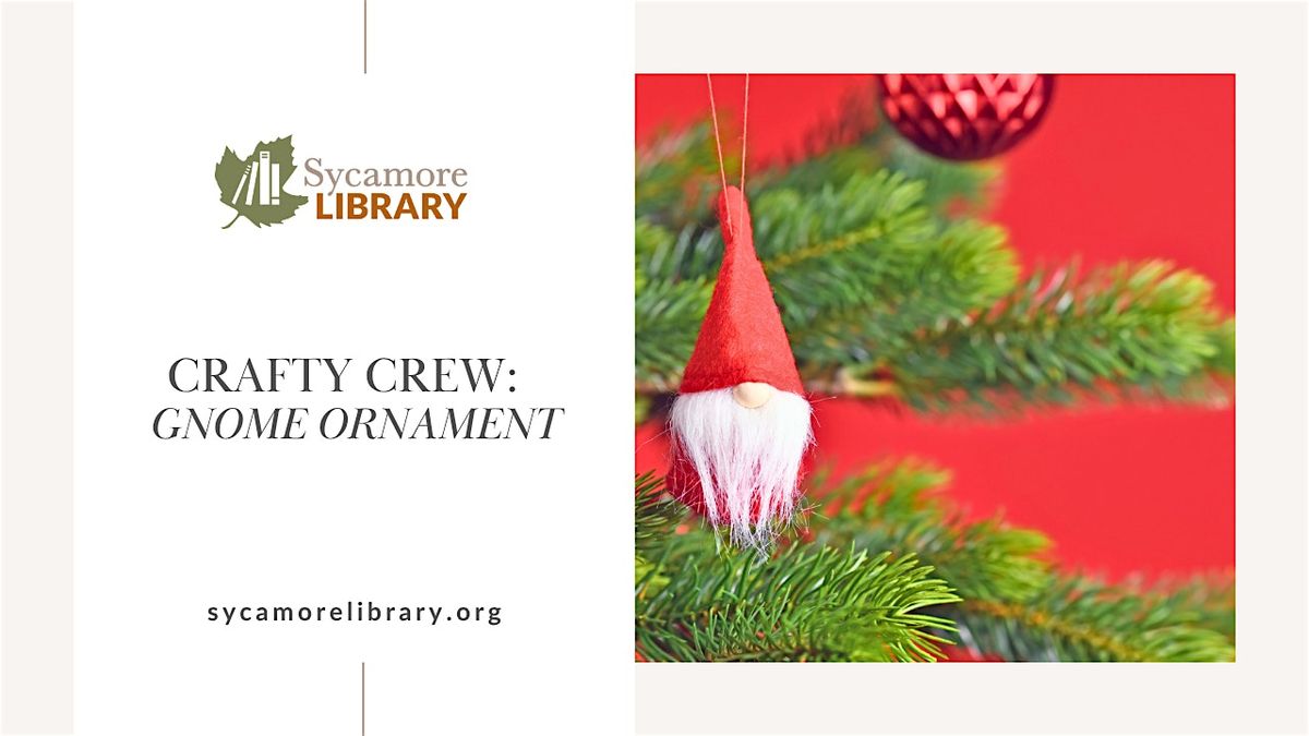 Crafty Crew: Gnome Ornament