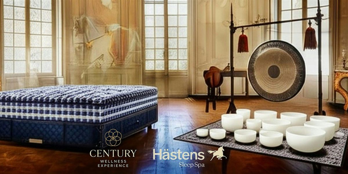 Sound Bath Sanctuary | H\u00e4stens Sleep Spa x Century Wellness Experience