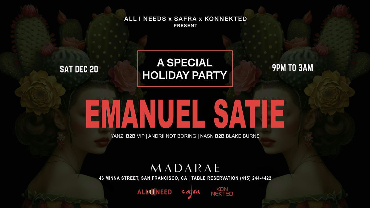 Holiday Party w\/Emanuel Satie at Madarae