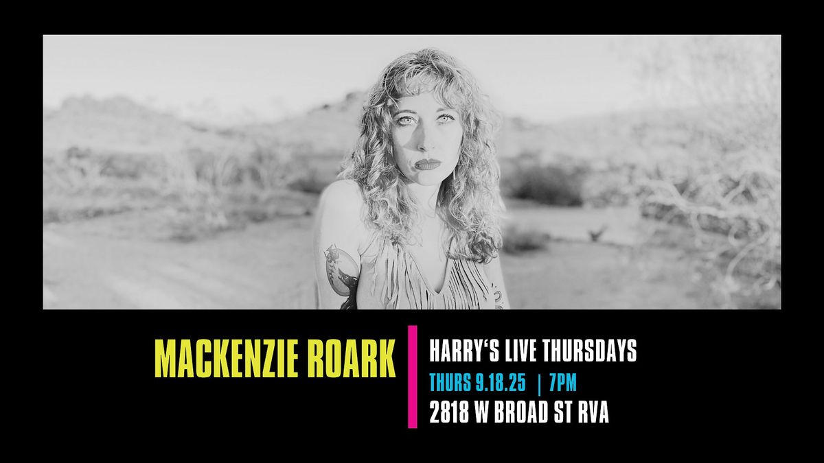 Harry's LIVE Presents Mackenzie Roark