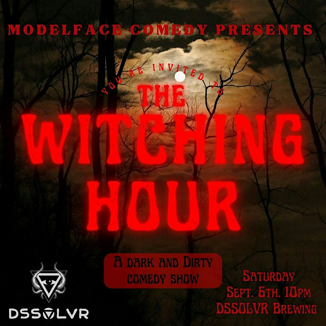 The Witching Hour: Dark and Dirty Comedy Show