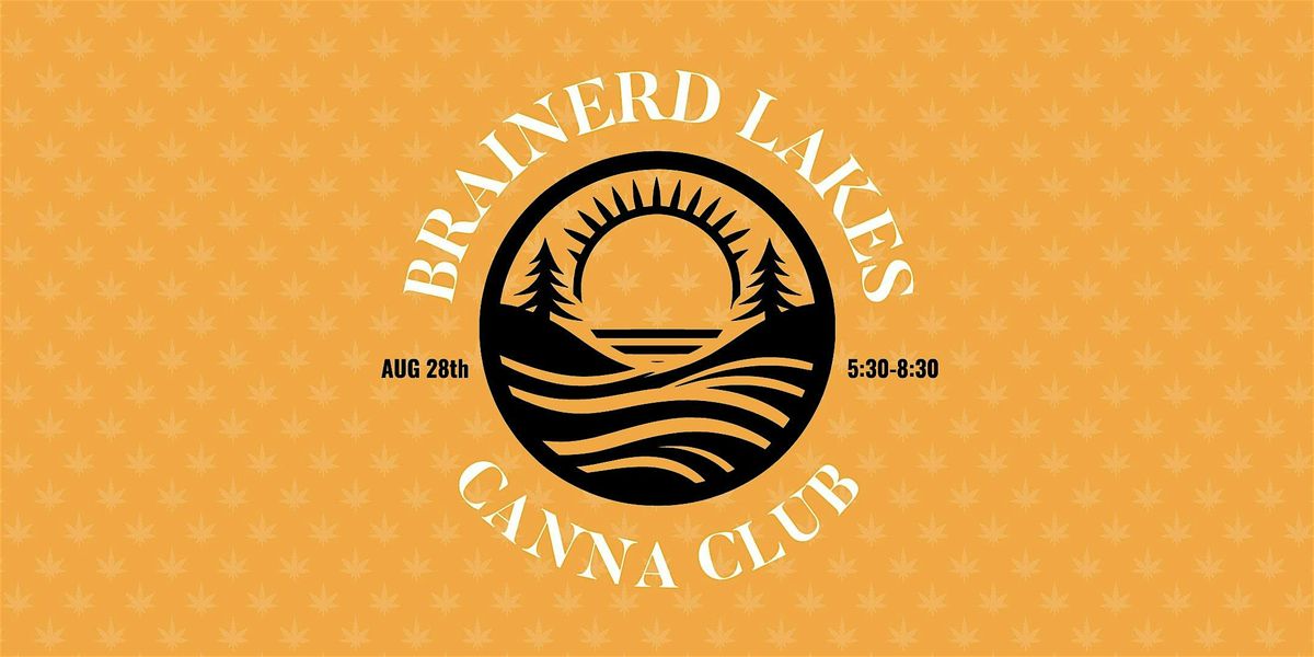 Brainerd Lakes Canna Club: Summer on the Lakes | Presented by Canna Connect