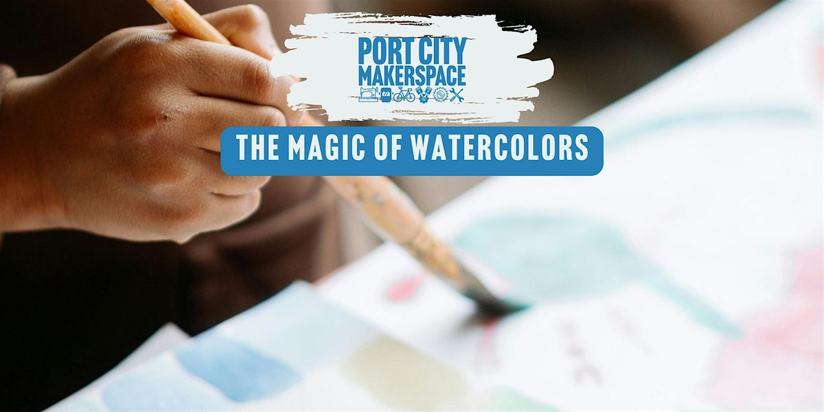 The Magic of Watercolors