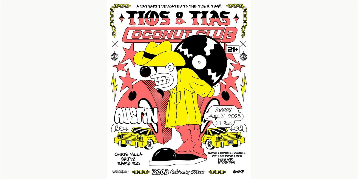 Tios and Tias 8\/31: Austin, Texas, at Coconut Club!