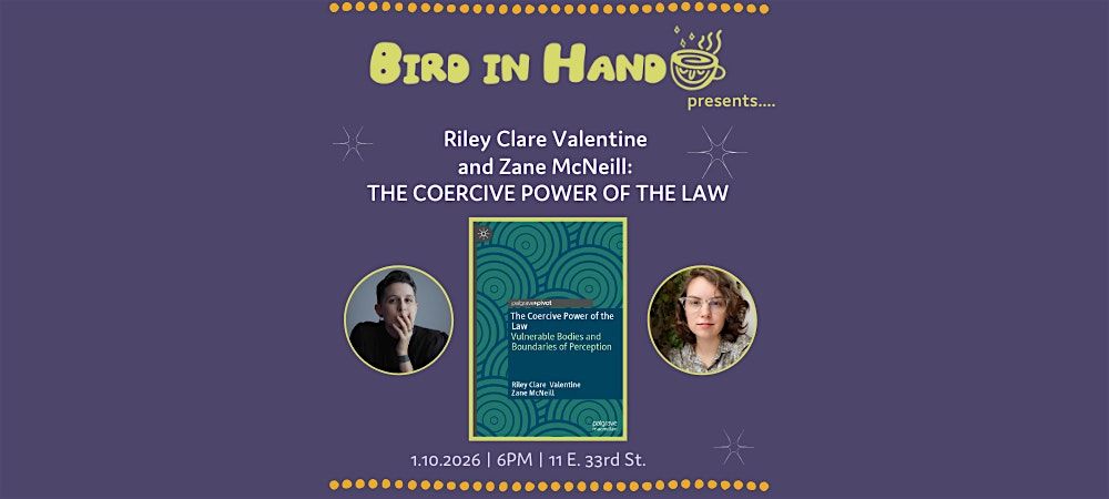 Riley Clare Valentine and Zane McNeill: THE COERCIVE POWER OF THE LAW