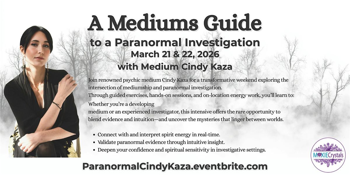 A Mediums Guide to a Paranormal Investigation