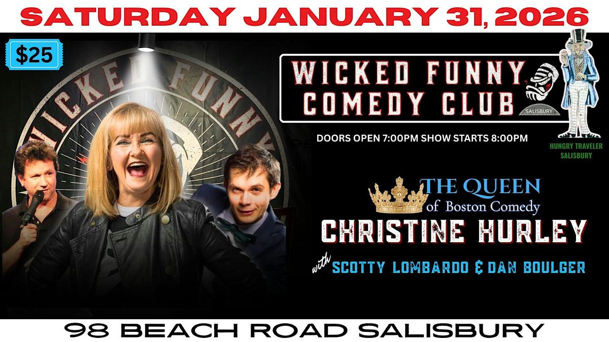 The Queen Of Boston Comedy CHRISTINE HURLEY at The Hungry Traveler Sat 1\/31