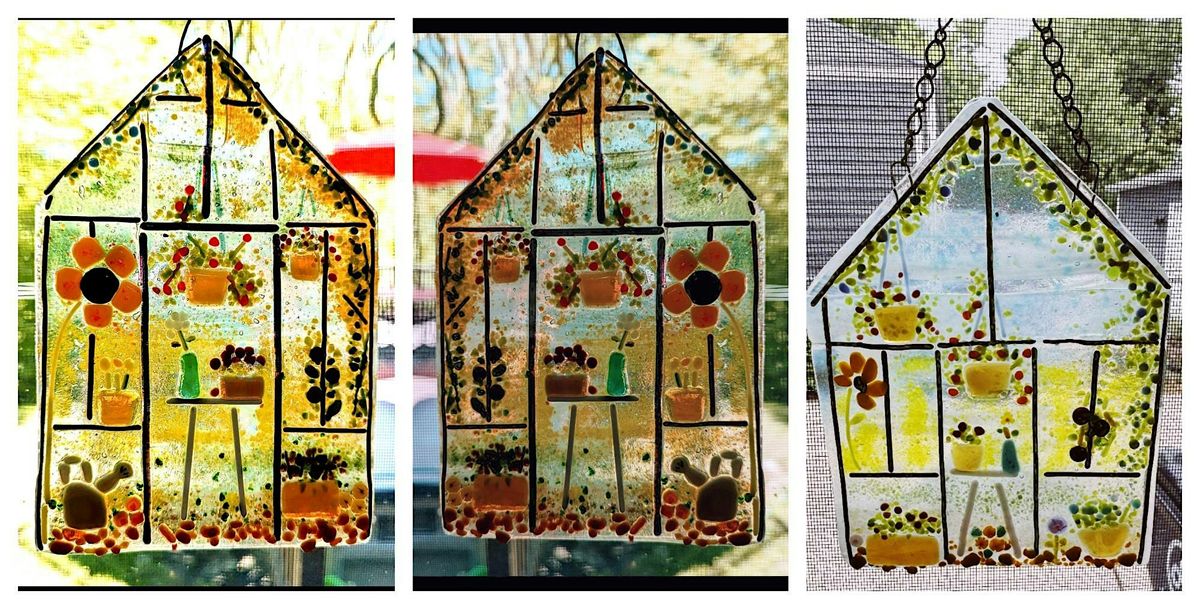 Greenhouse Glory Fused Glass Workshop - Garden City