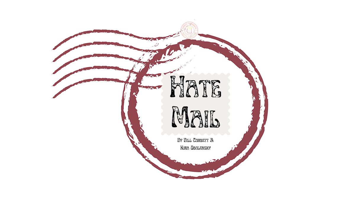 Thirsty Thursdays with Theatre: Hate Mail by Bill Corbett & Kira Obolensky